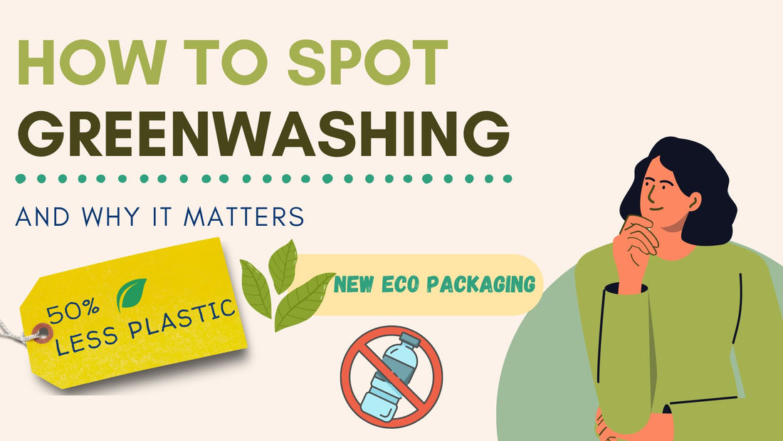 How To Spot Greenwashing Blog